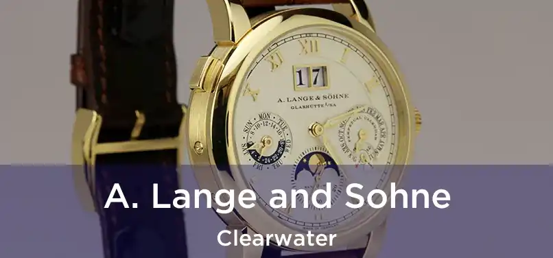 A. Lange and Sohne Clearwater