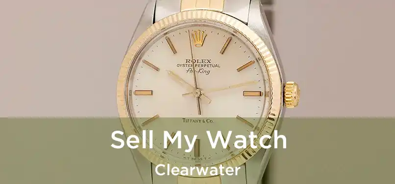 Sell My Watch Clearwater